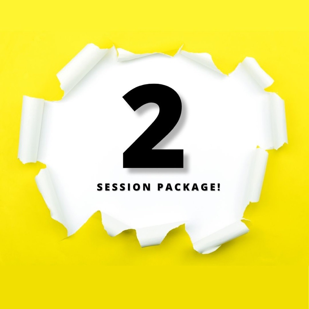 2 Session Package!