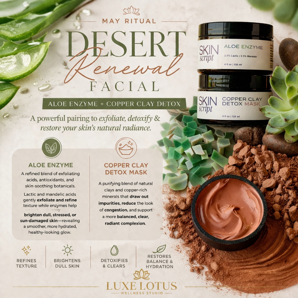 Desert Renewal Ritual at Luxe Lotus Esthetics in Phoenix, AZ