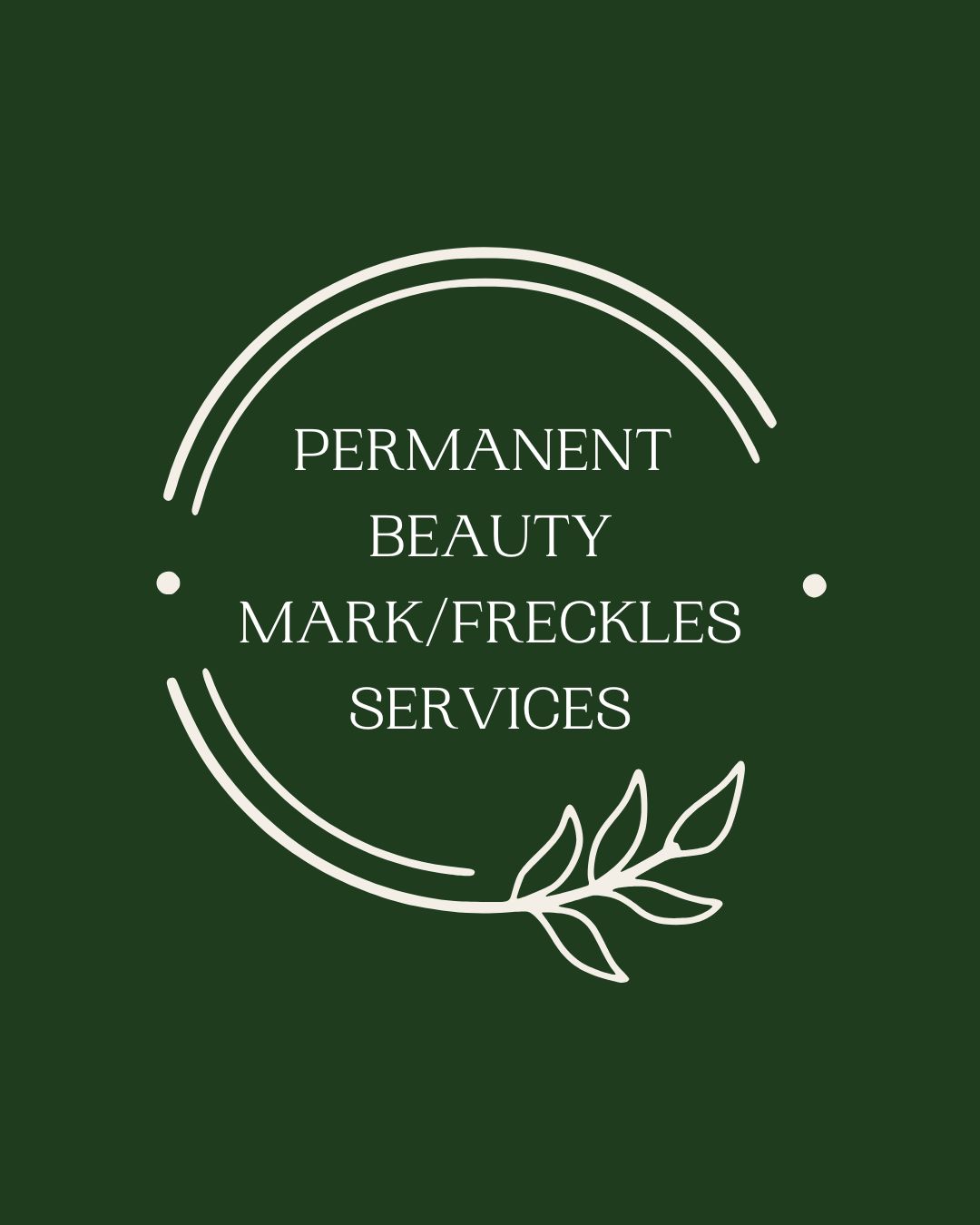 Permanent Beauty Mark or Freckles