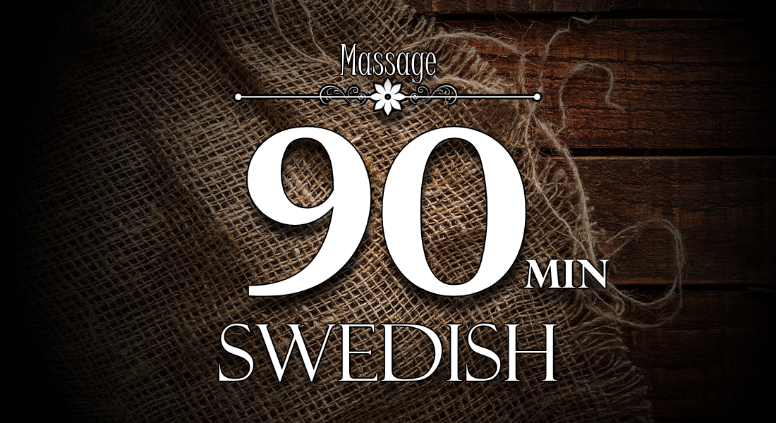 90 Minute Swedish Massage
