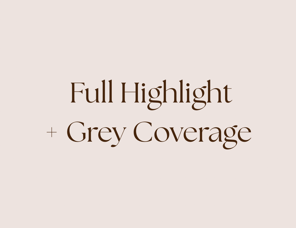 Full Highlight + Grey Coverage