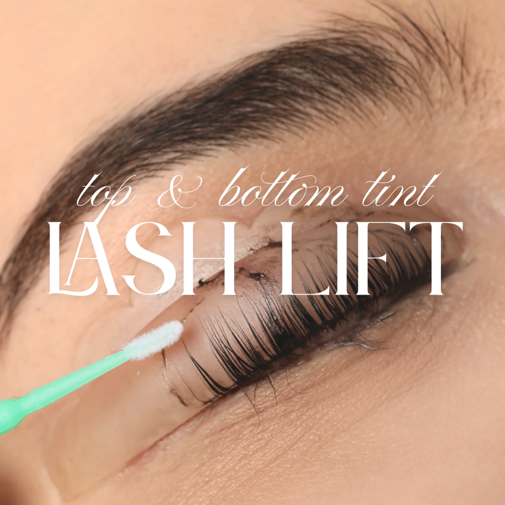 LASH LIFT + TOP/BOTTOM TINT