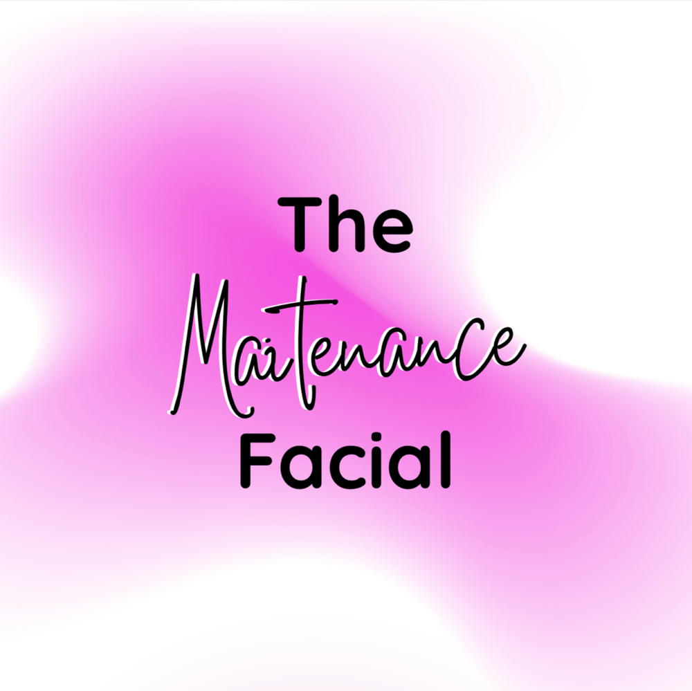 The Maintenance Facial
