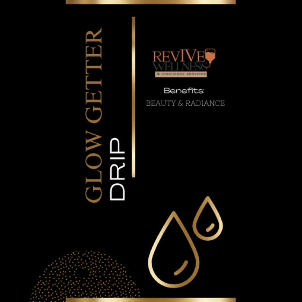 Mini Glow Getter Drip at RevIVe Wellness & Concierge Services in Houston, TX