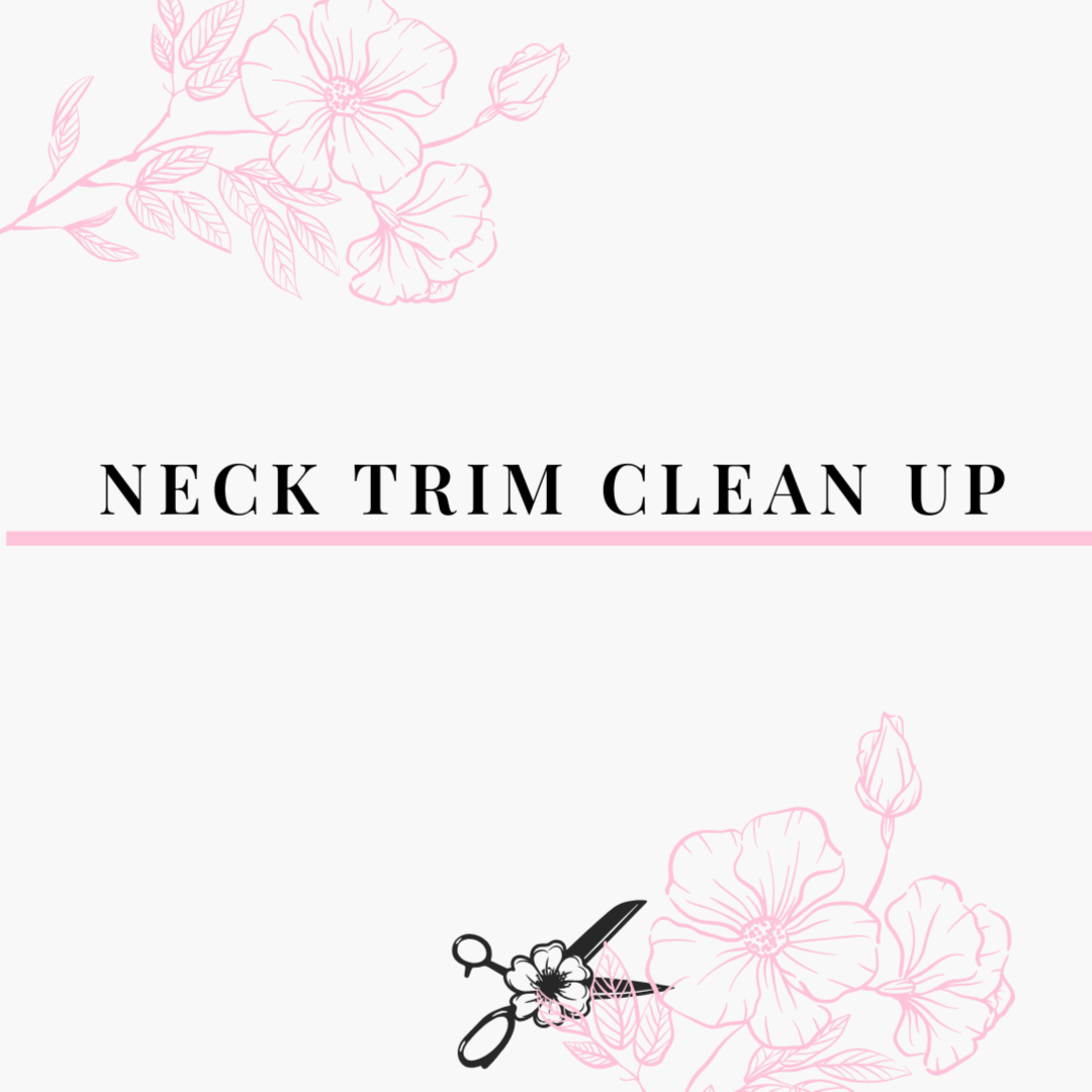 Neck Trim Clean Up at Brushed Roots Salon in Round Rock, TX