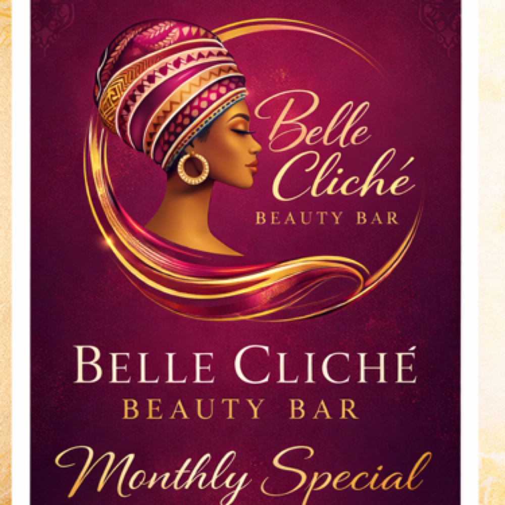 Monthly Specials (sun.mon.tues) at Belle Clichè Beauty Bar in Dorchester, MA