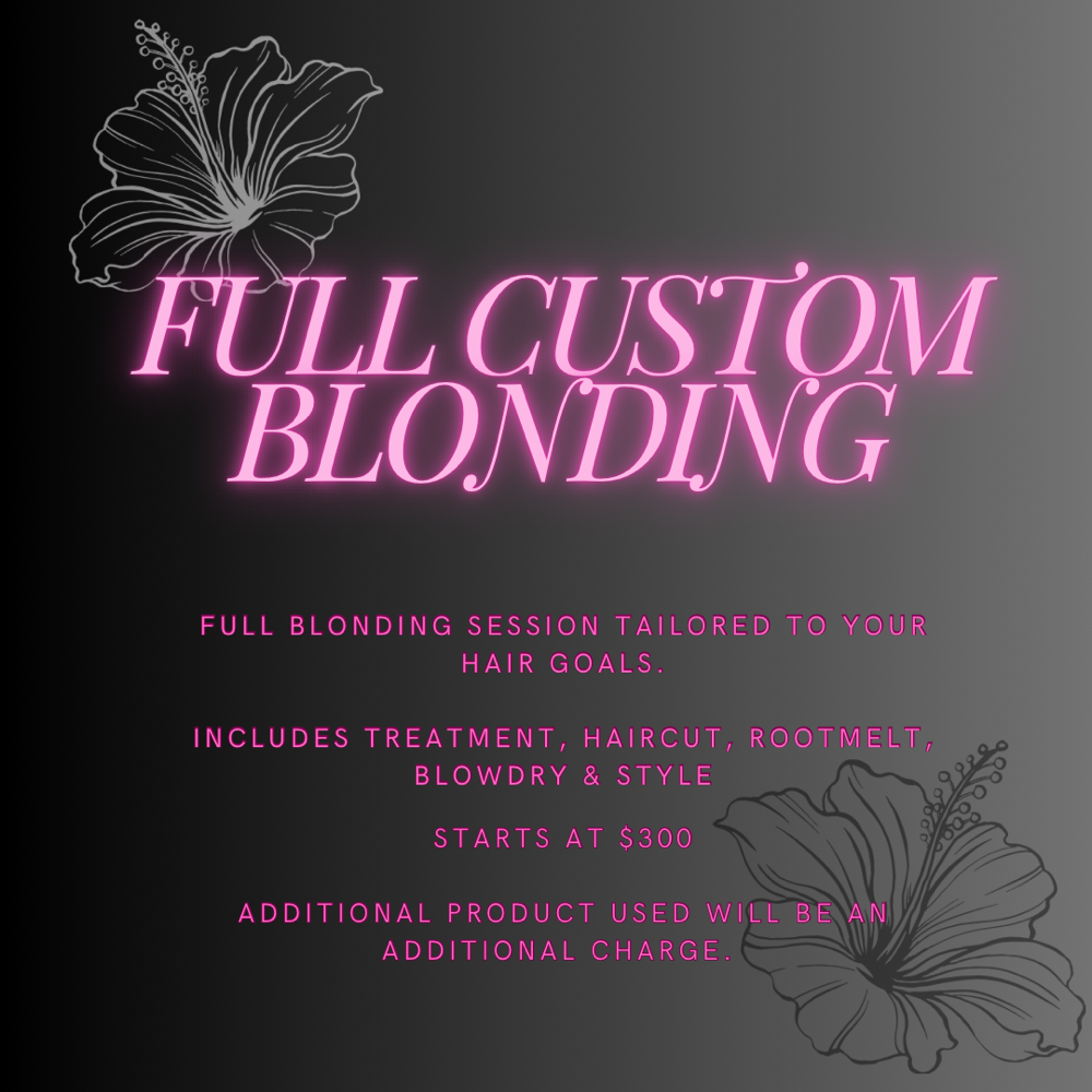 Full Custom Blonding