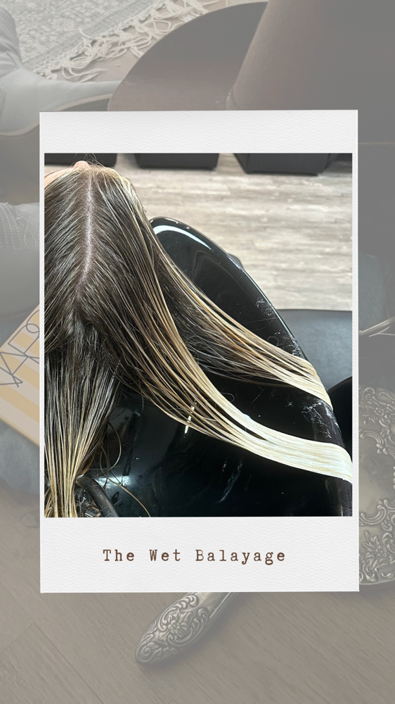 Wet Balayage