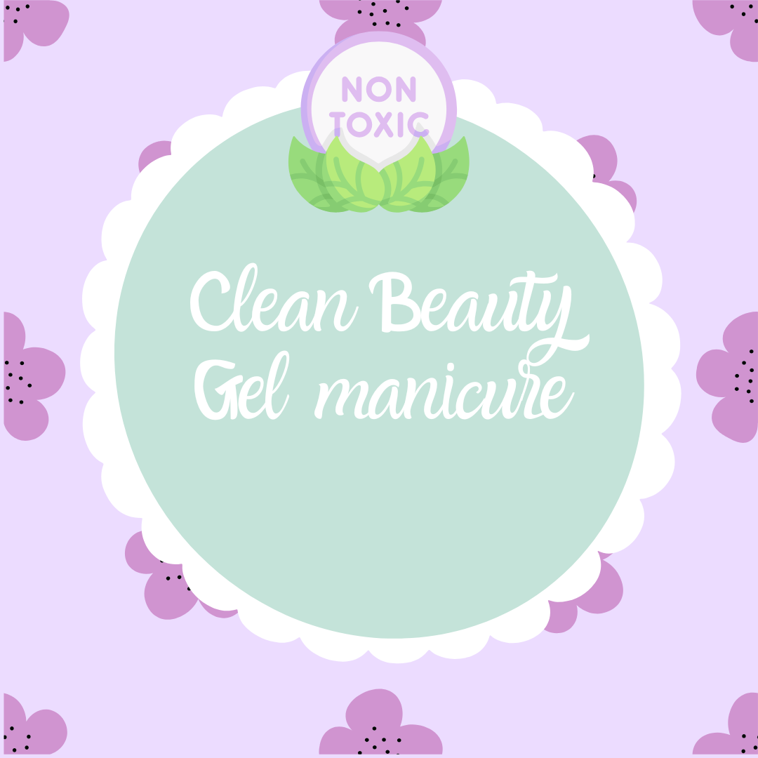 Non toxic Gel Manicure