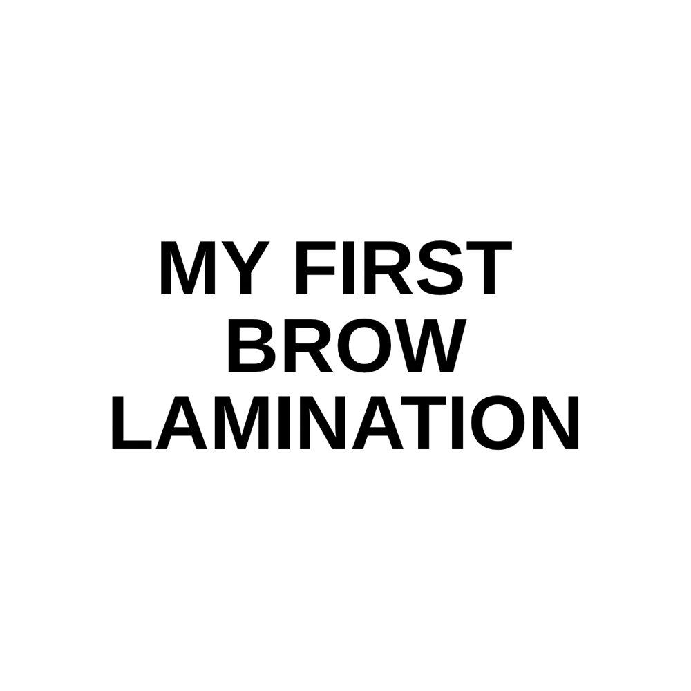My First Brow Lamination