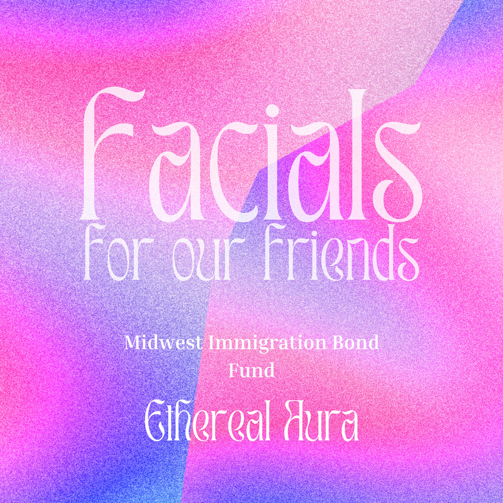 Facials For Our Friends
