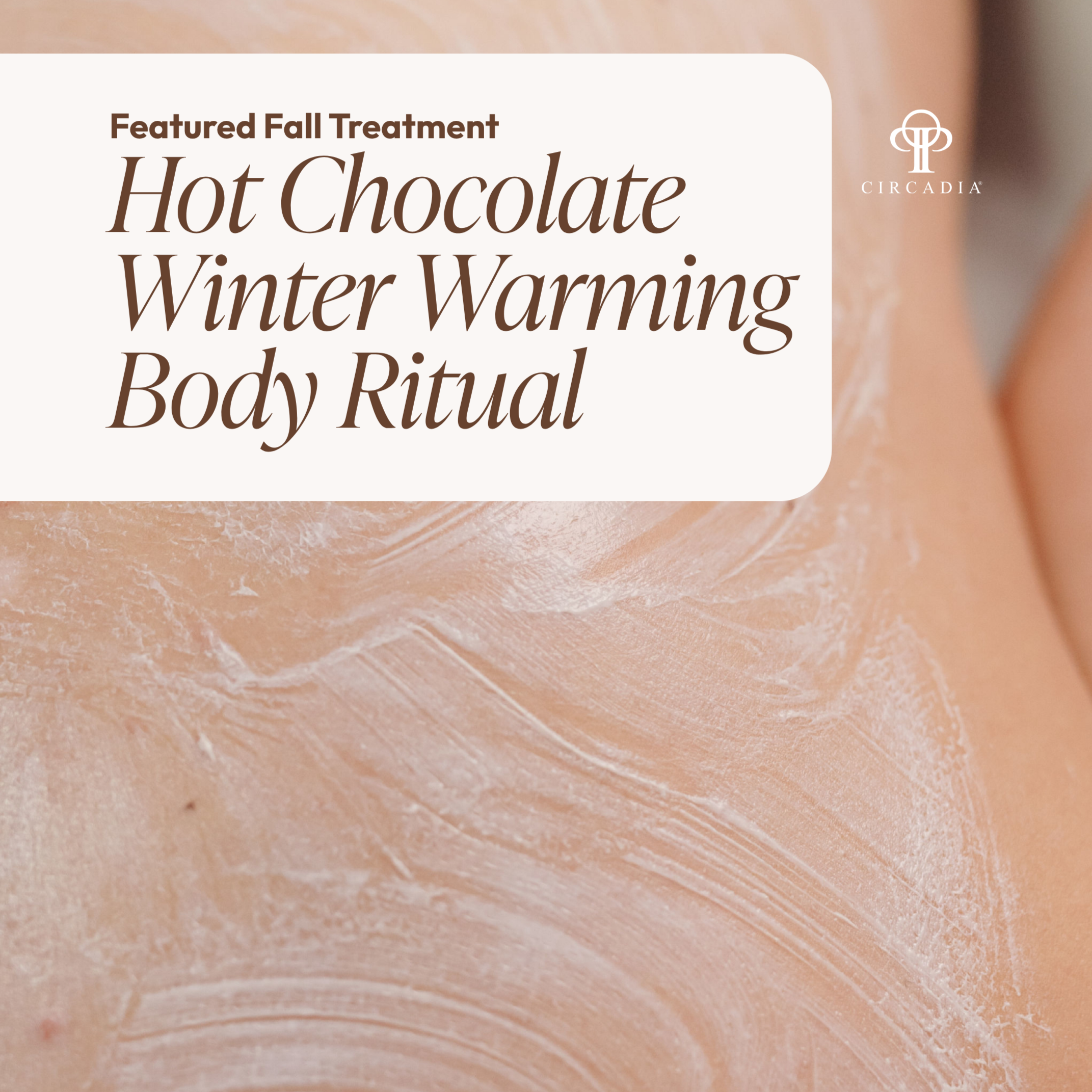 Hot Chocolate Warming Body Ritual at Atypical Beauty in Brookings, OR