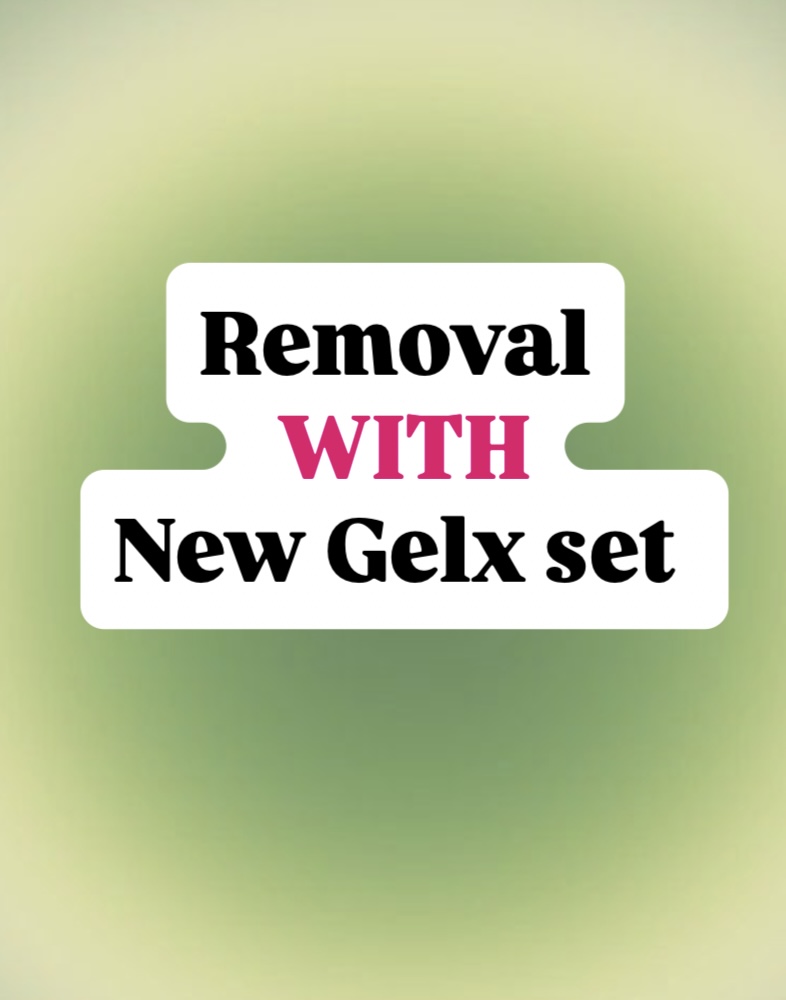 Gel-x Removal AND new Gelx Set