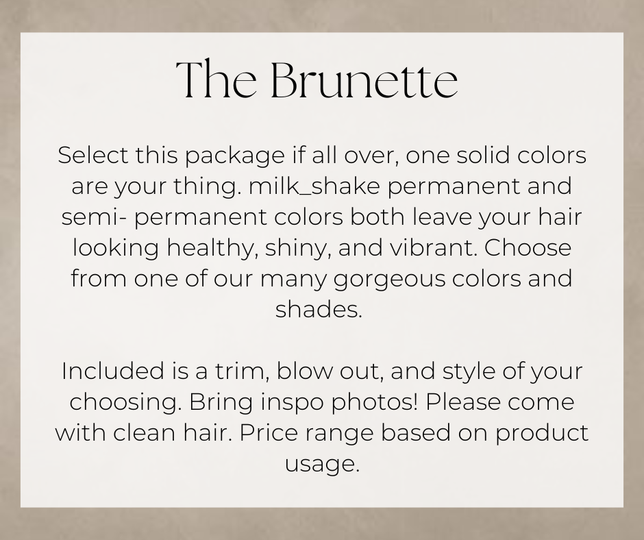 The Brunette Package