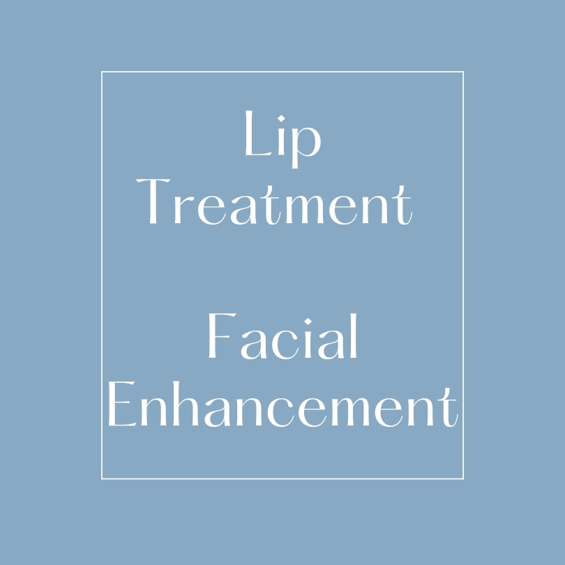 Lip Treatment - Facial Enhancement