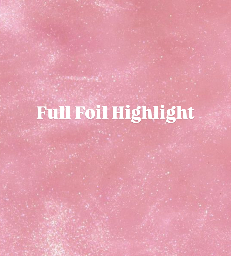 Full Foil Highlight