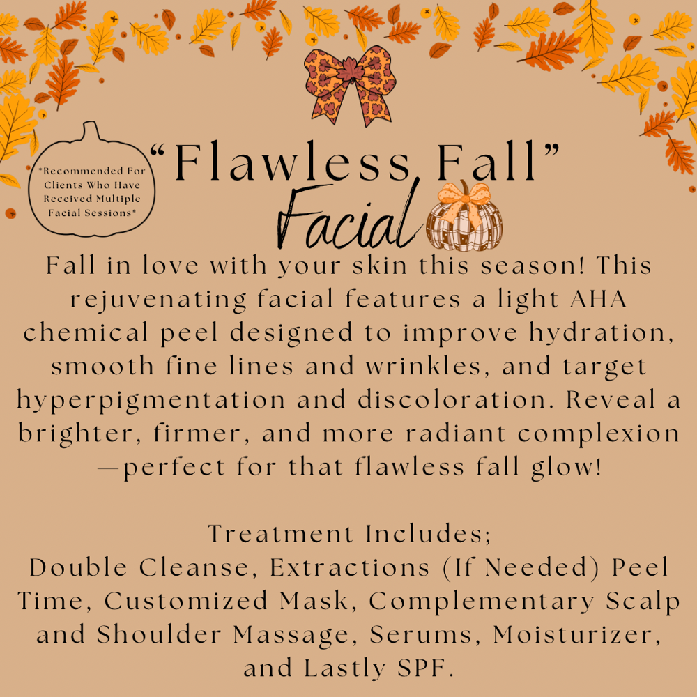 “Flawless Fall” Facial