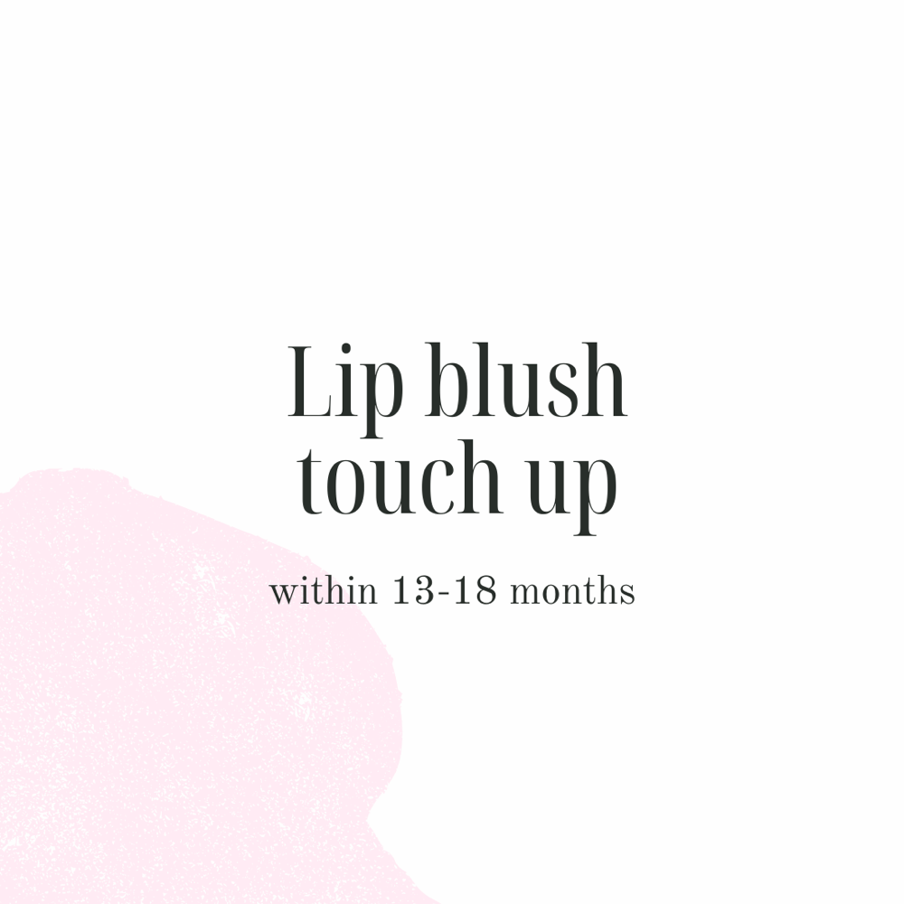 Lip Blush Touch-Up (13-18 months)