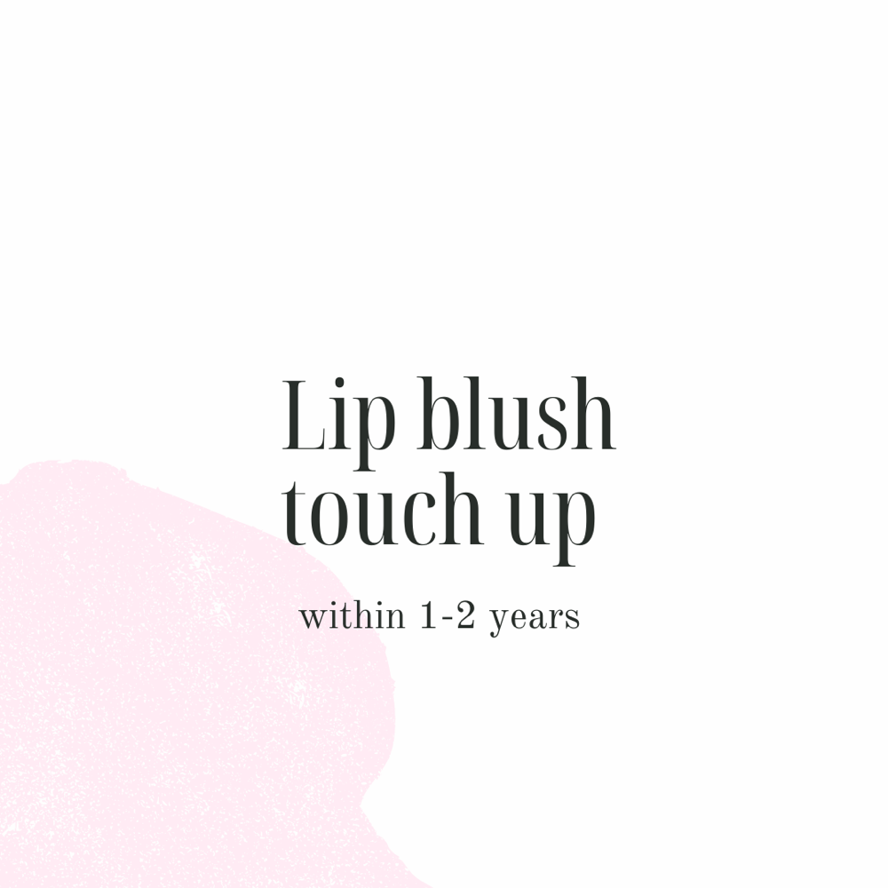 Lip Blush Touch-Up (1-2 years)