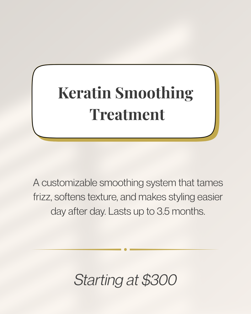 Keratin Smoothing Treatment