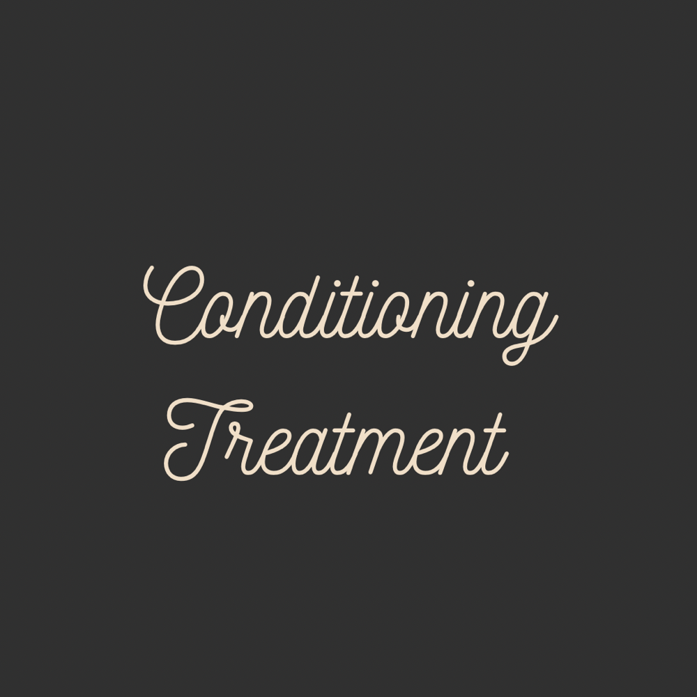 Conditioning Treatment