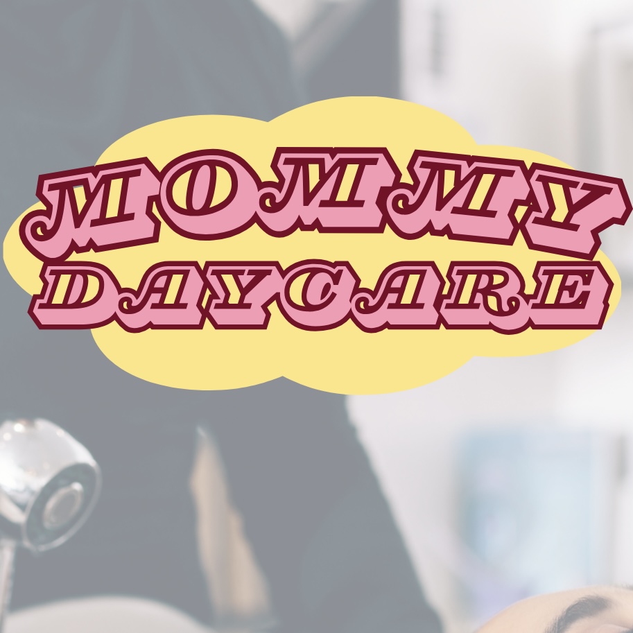 🌸 Mommy Daycare 🌸