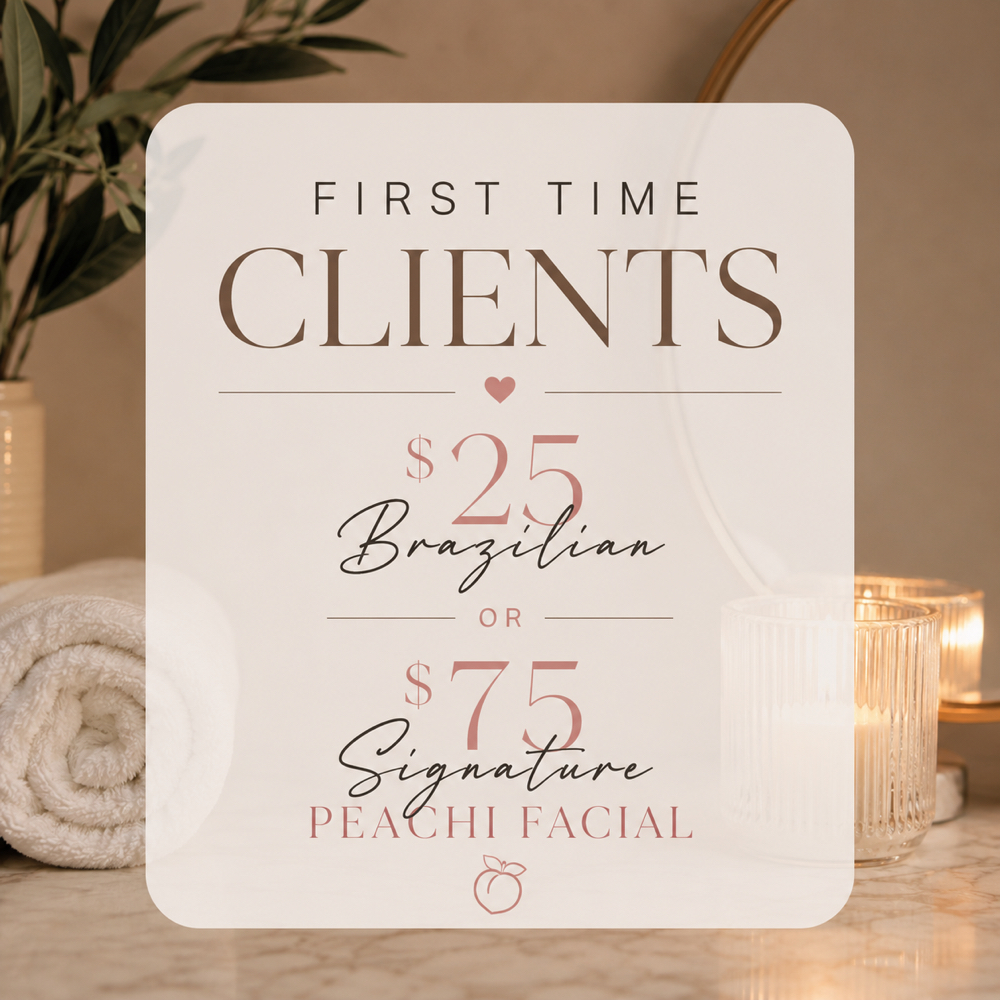 NEW CLIENT: BRAZILIAN WAX at Peachi Skin in Houston, TX