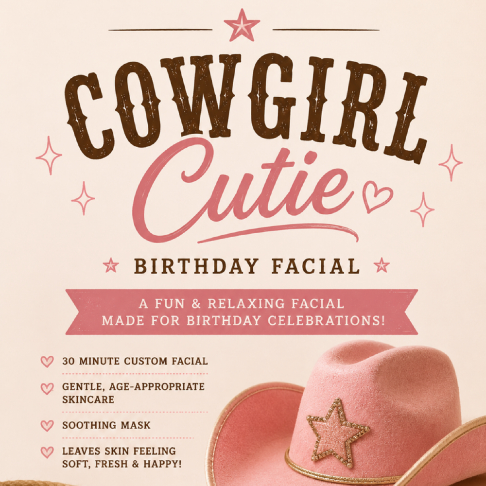 Cowgirl Cutie Birthday Facials at Outlaw Glow in Copperas Cove, TX