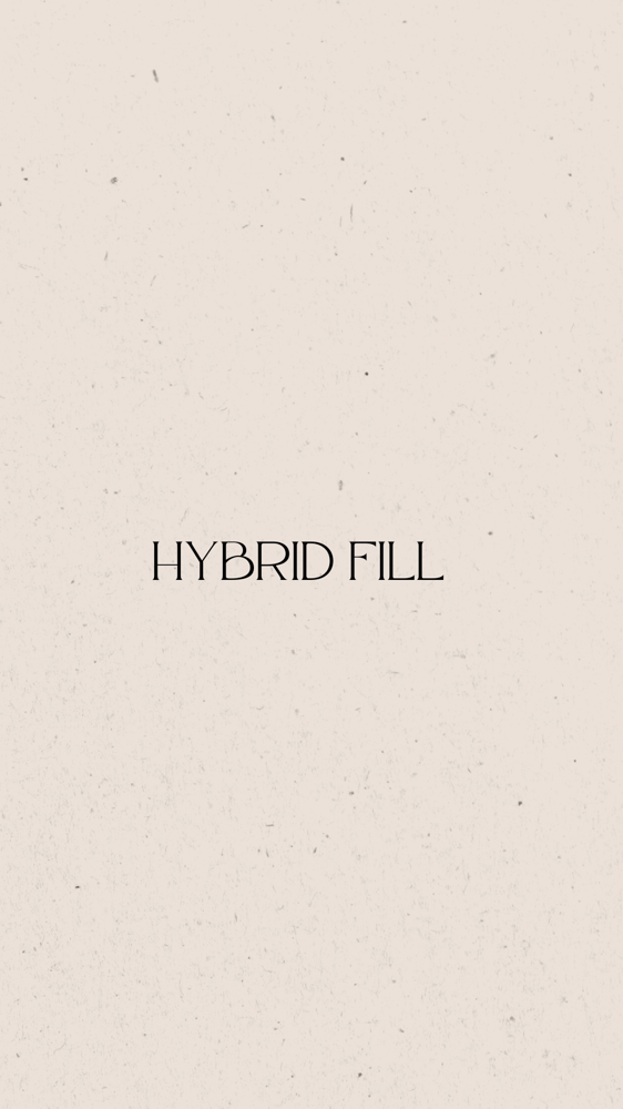 Hybrid Fill