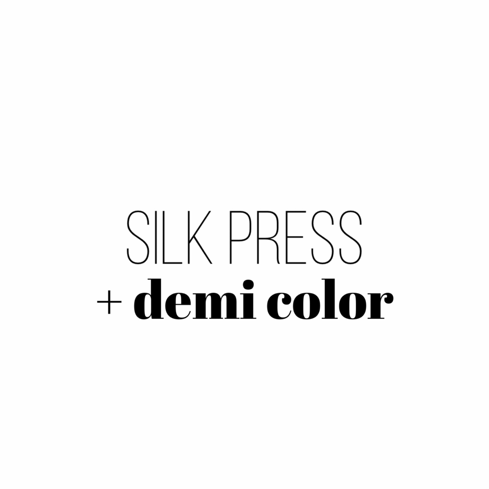 Silk Press + Demi Color