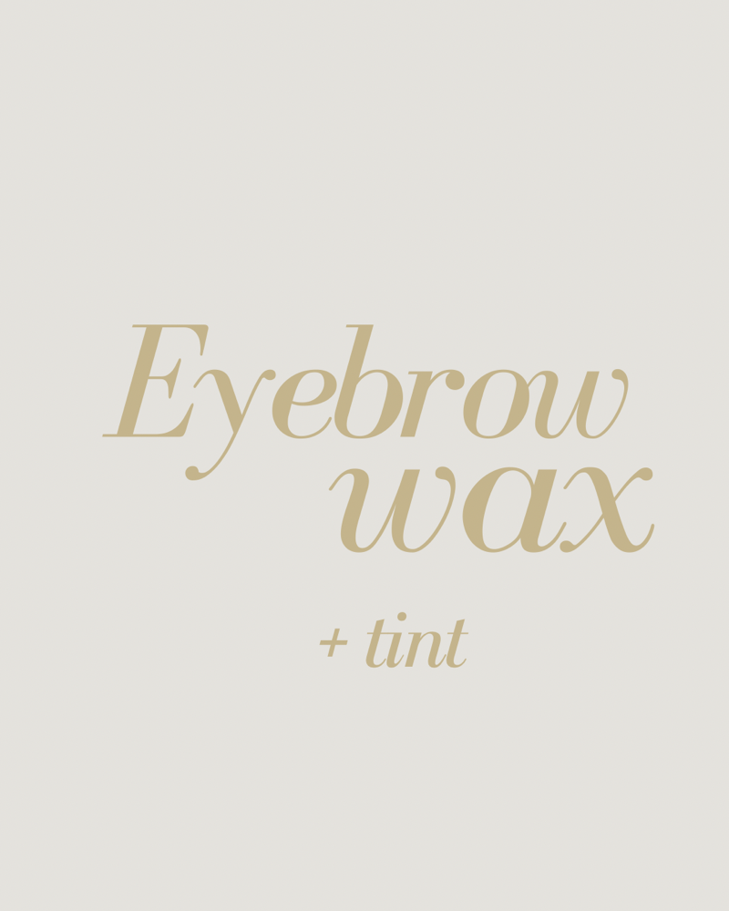 BROW WAX + TINT