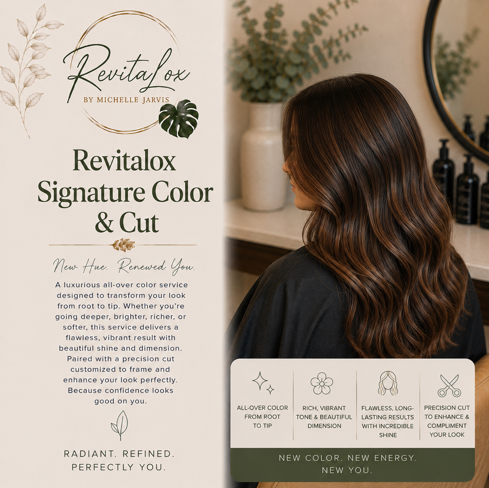 REVITALOX SIGNATURE COLOR & CUT at RevitaLox Beauty/ Michelle Jarvis in Delaware, OH