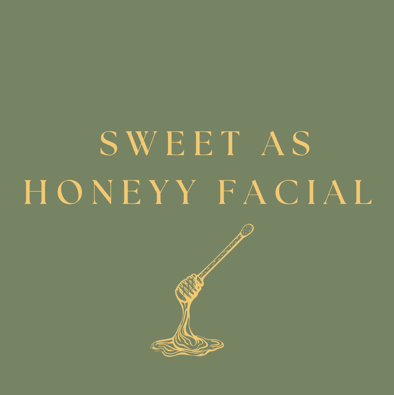 Sweet as Honeyy Facial
