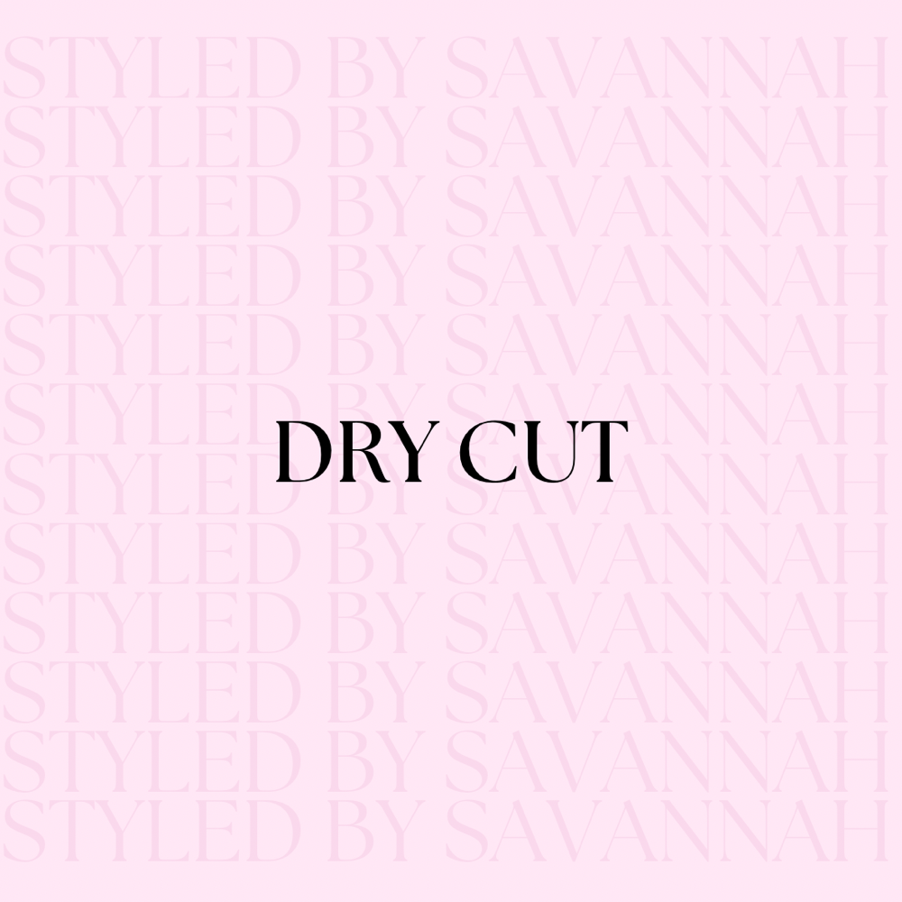 Dry Cut