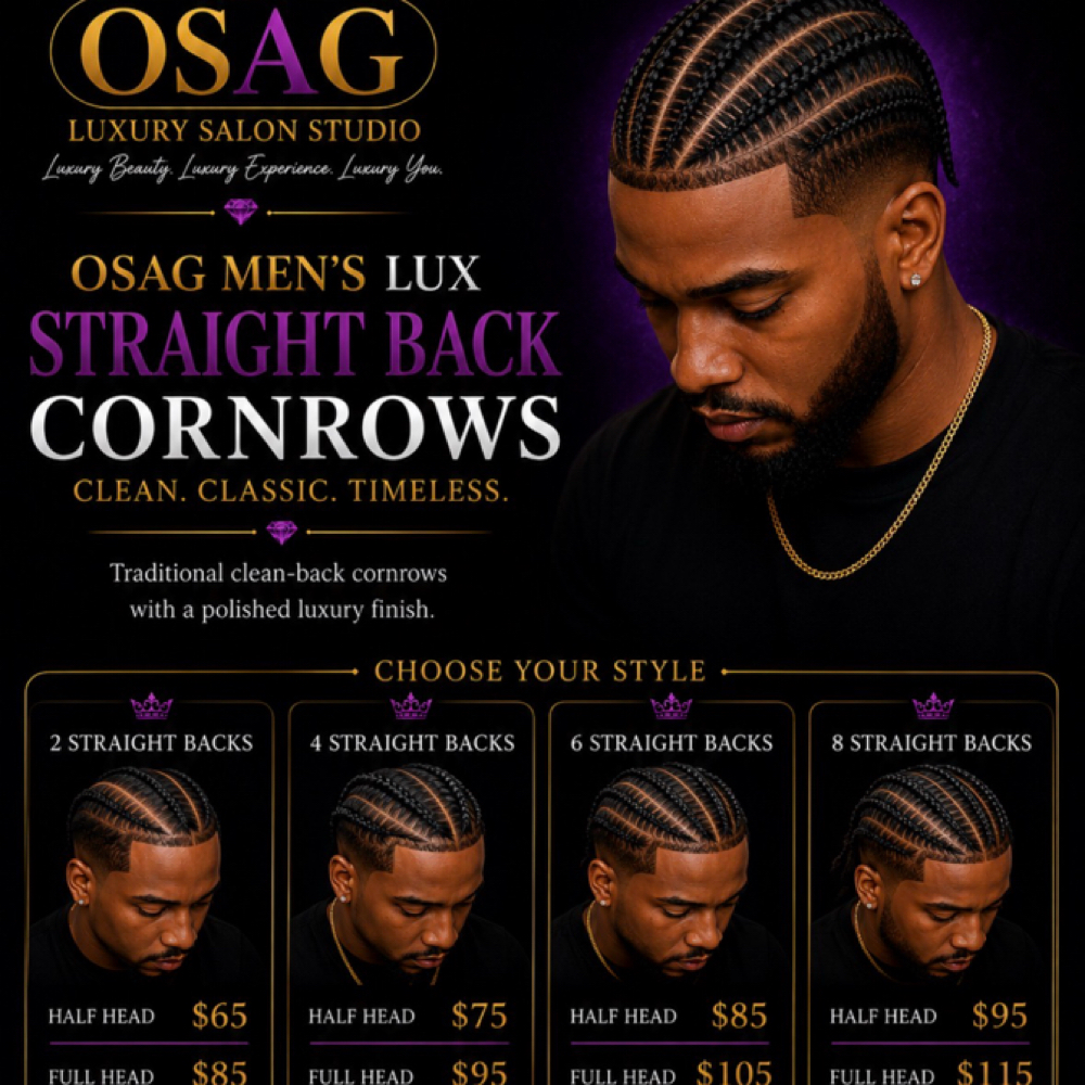 1)👑 OSAG MEN | 6 STRAIGHT BACKS at O.S.A.G Luxury Salon Studio in Montgomery, TX