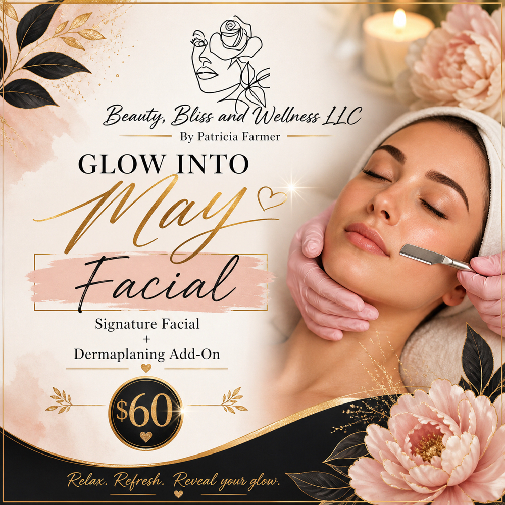 Glow Into May at Beauty, Bliss and Wellness LLC in Rainsville, AL