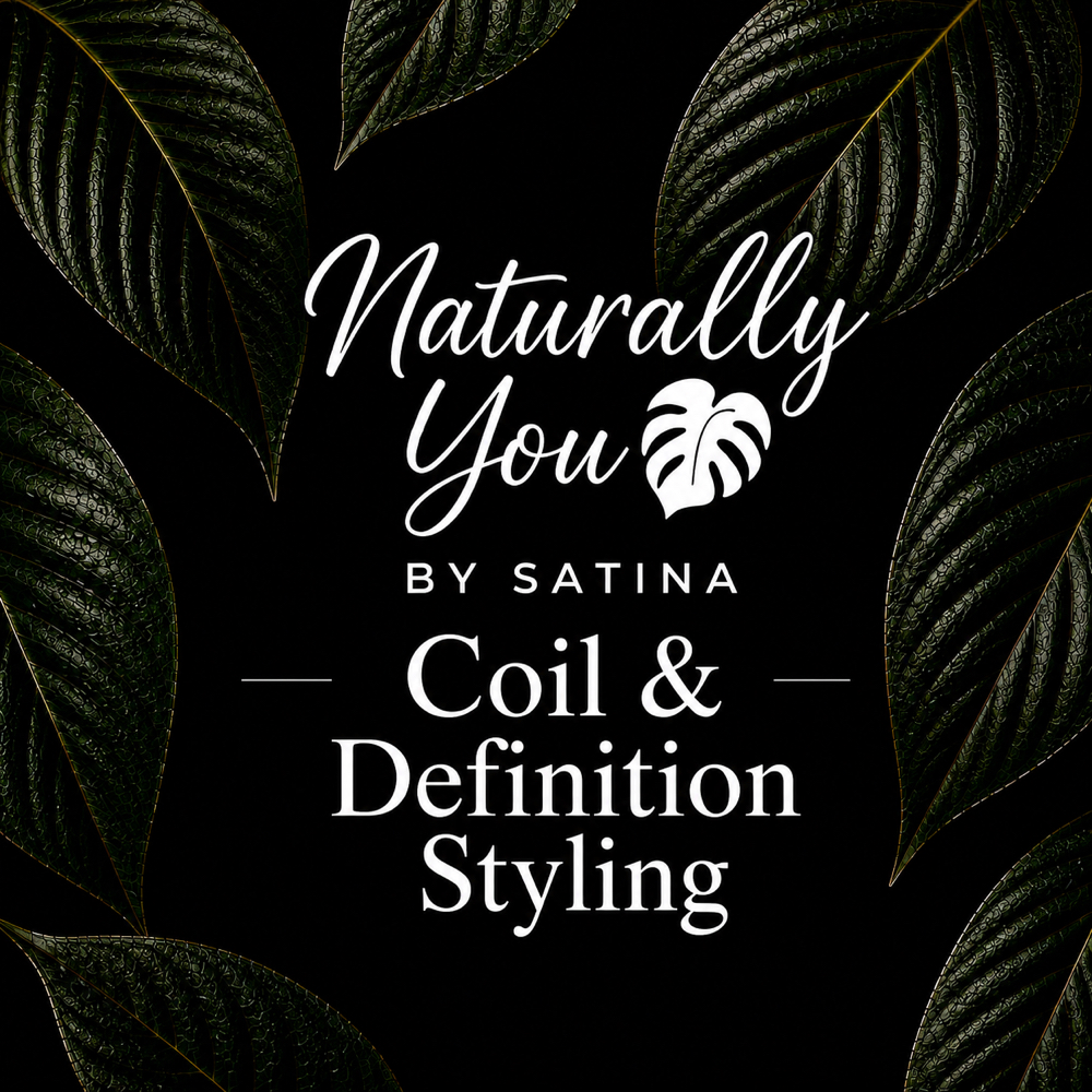 Coil & Definition Styling at Naturally You by Satina in Durham, NC