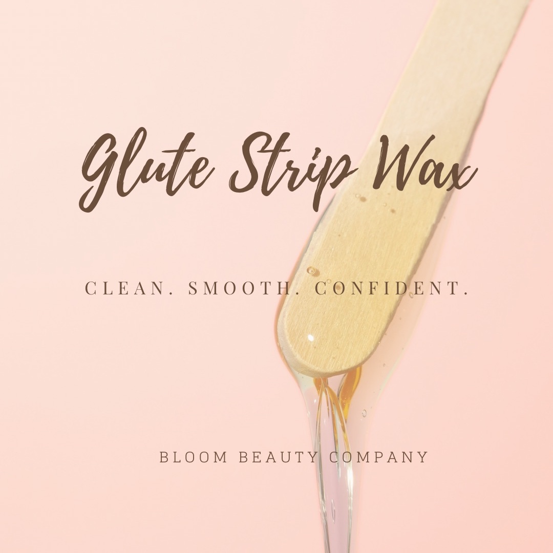 Glute Strip Wax (V) at Bloom Beauty Company in Albuquerque, NM