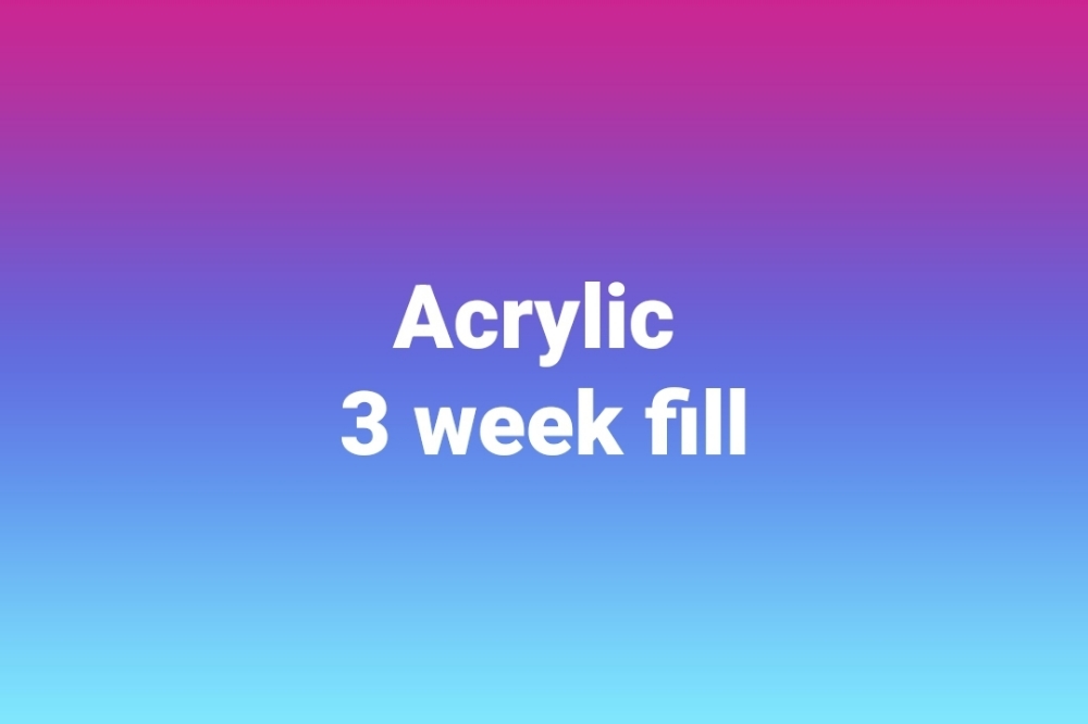 Acrylic 3 Week Fill