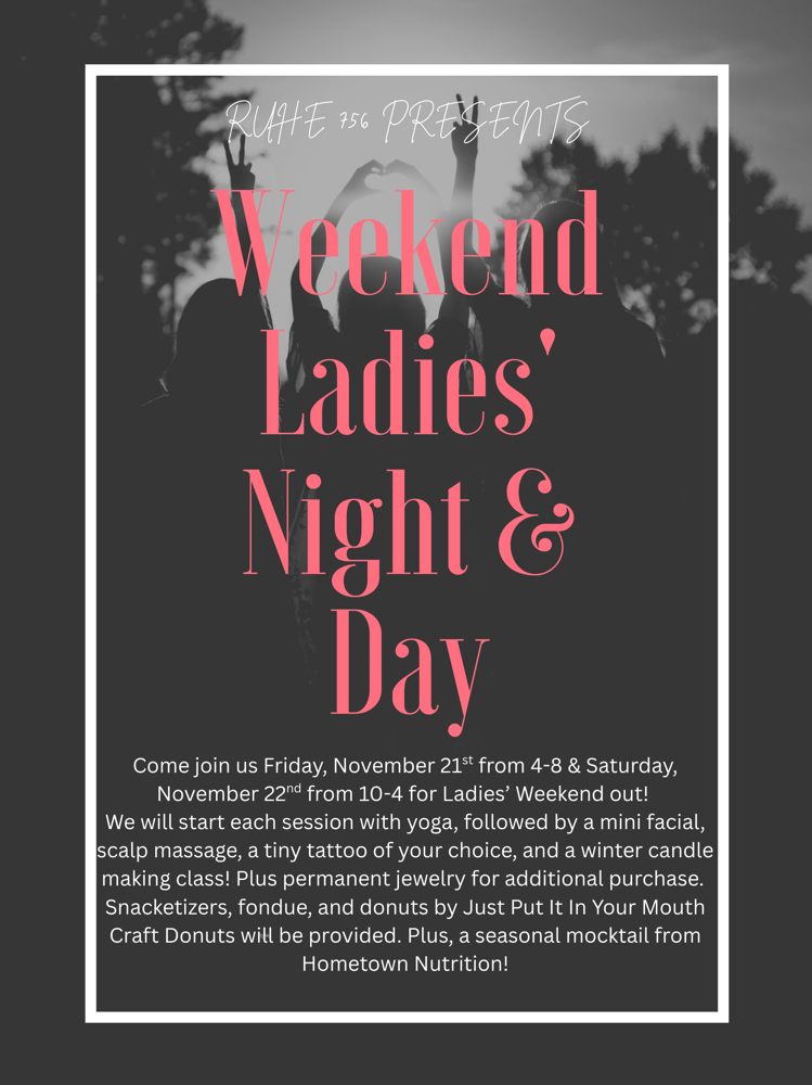 Ladies’ Day In Weekend Nov 21 & 22