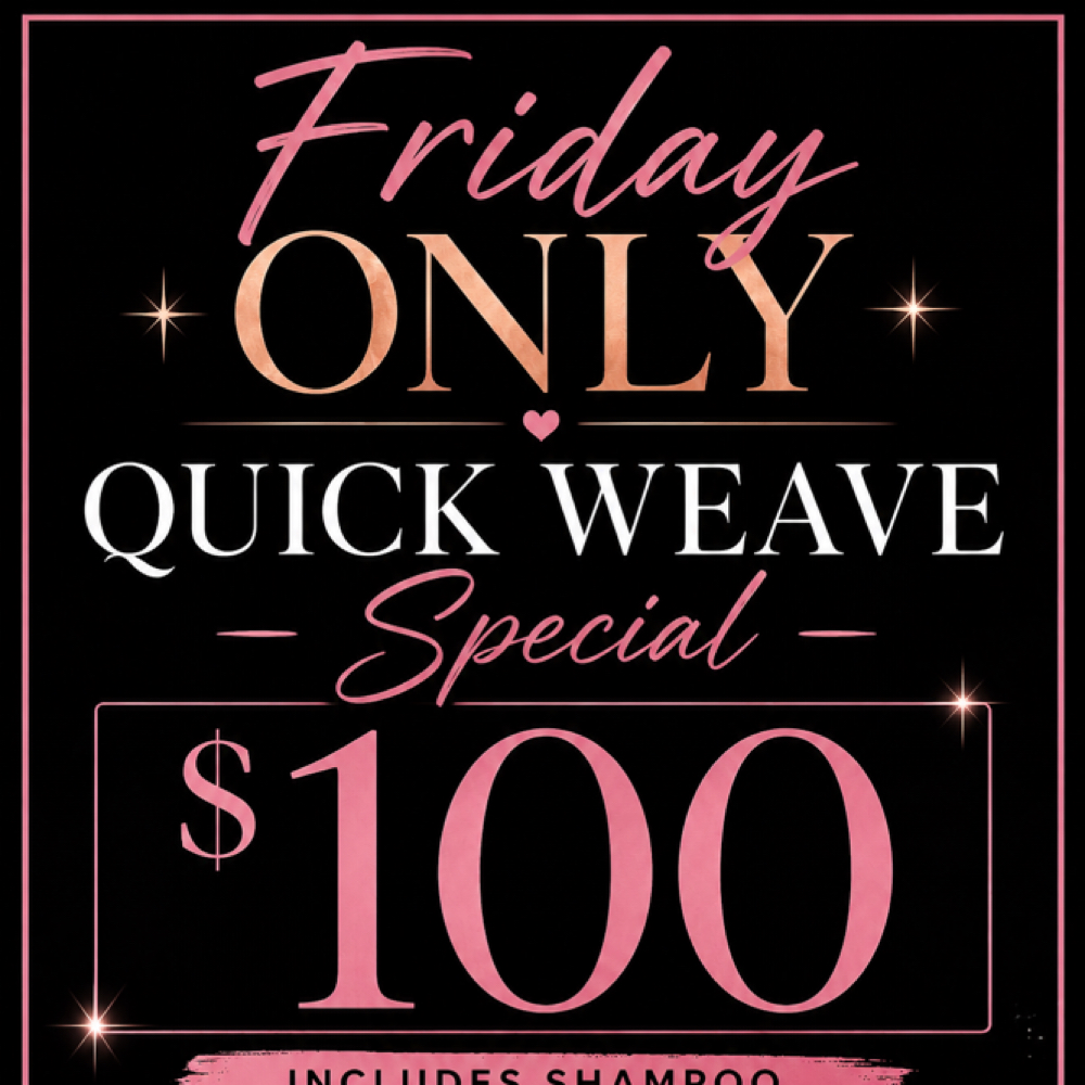 Friday Quick Weave $100 at Hair&Makeup By Lala in Cleveland Heights, OH