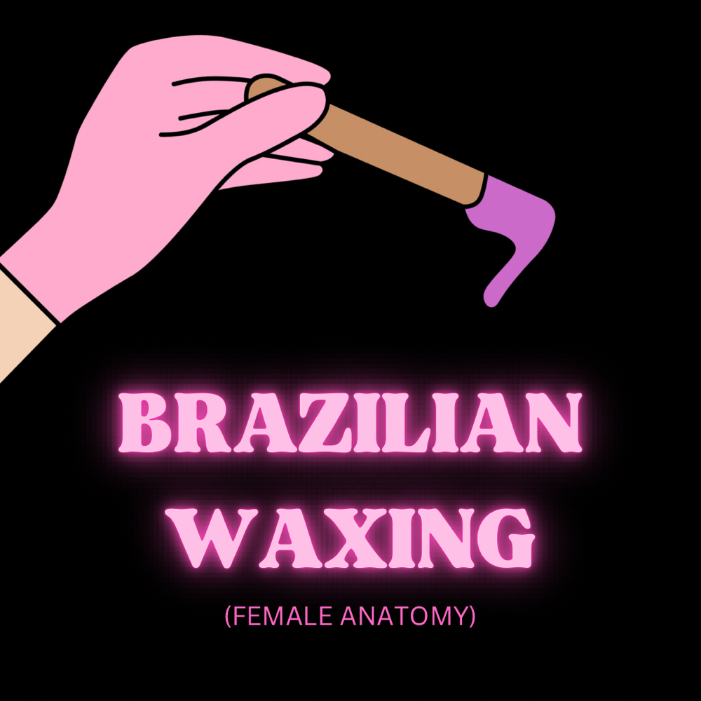 BRAZILIAN WAXING