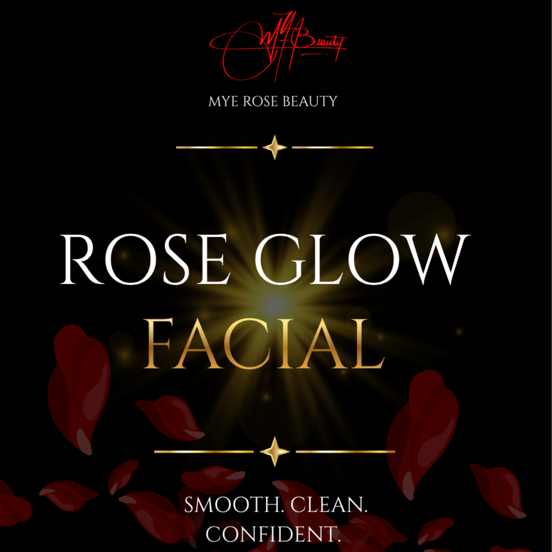 Rose Glow Facial at MYE Rose Beauty in Brooklyn, NY