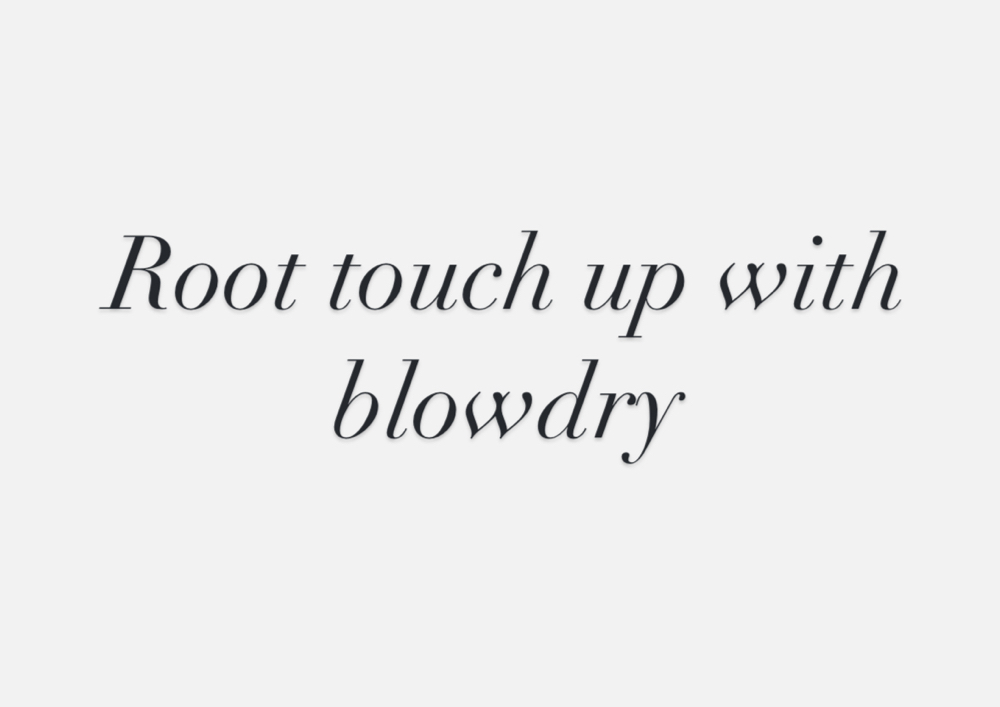 Root Touch Up With blowdry