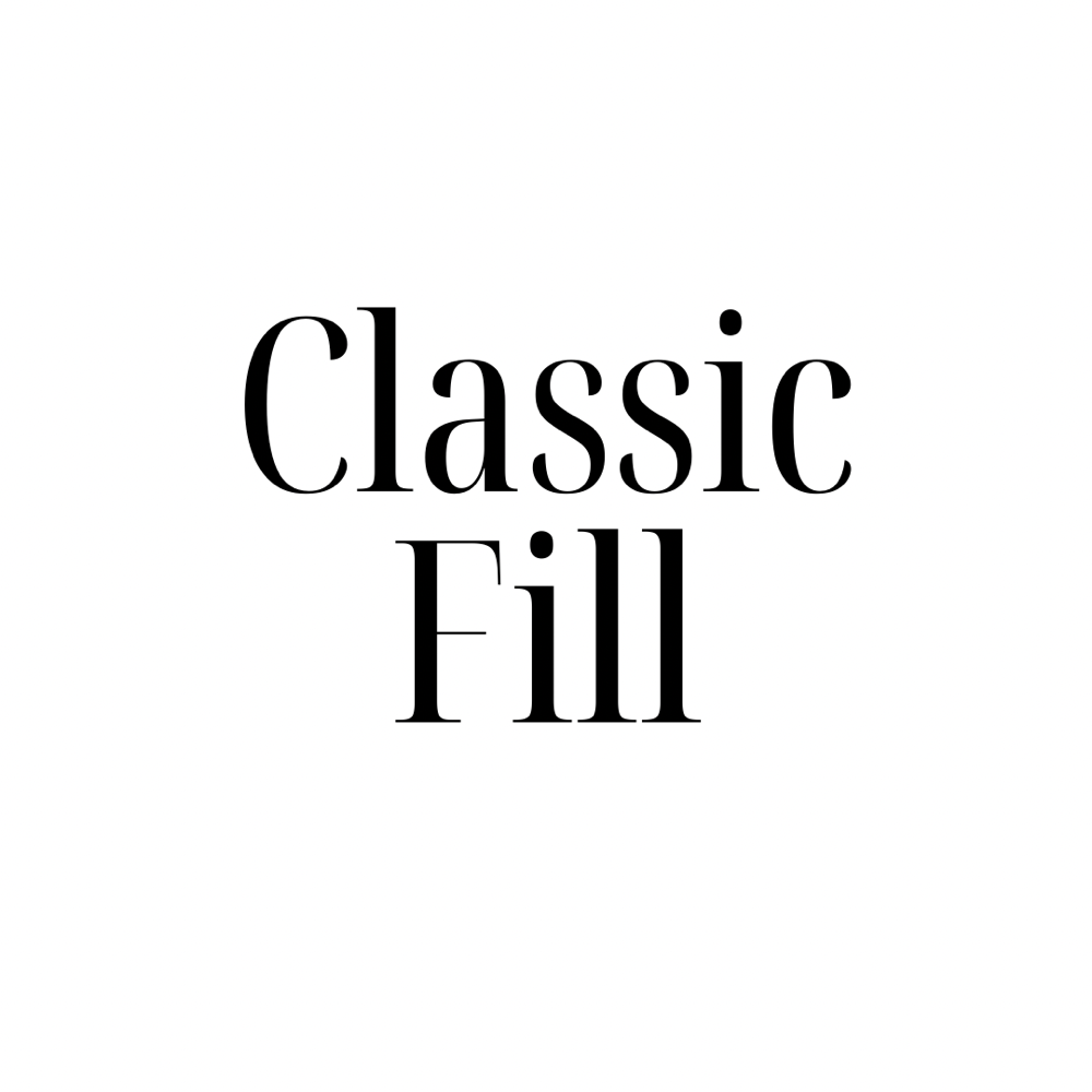 Classic Fill