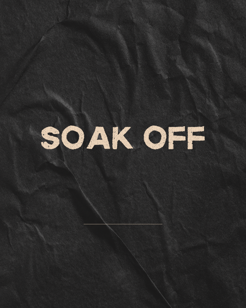 Soak off