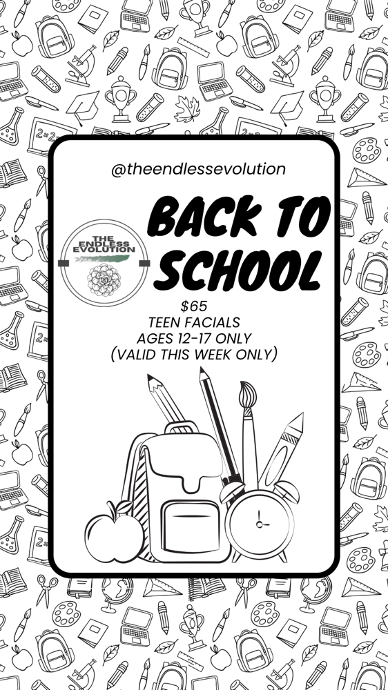 BACK 2 SCHOOL FACIALS