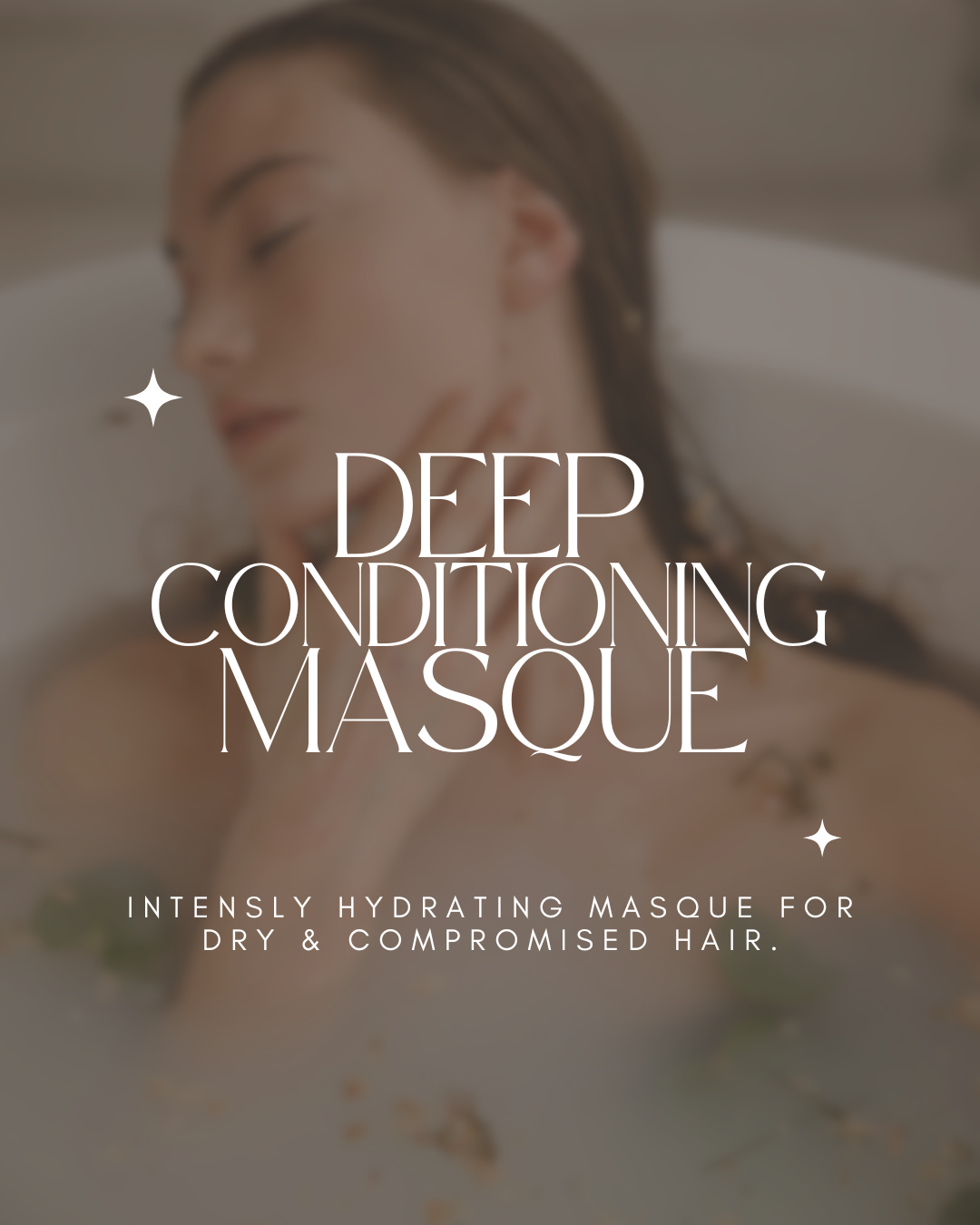 Deep Conditioning Masque