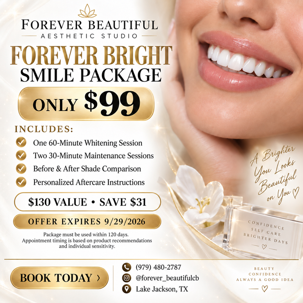 $99 Teeth Whitening Package at Forever Beautiful Aesthetic Studio in Lake Jackson, TX
