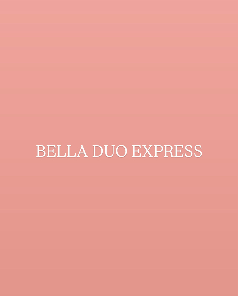 BELLA DUO EXPRESS